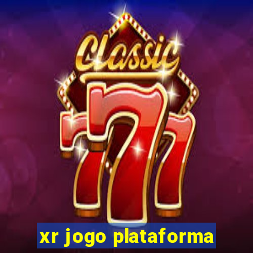 xr jogo plataforma